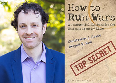 Economist Christopher Coyne to discuss ‘How to Run Wars’